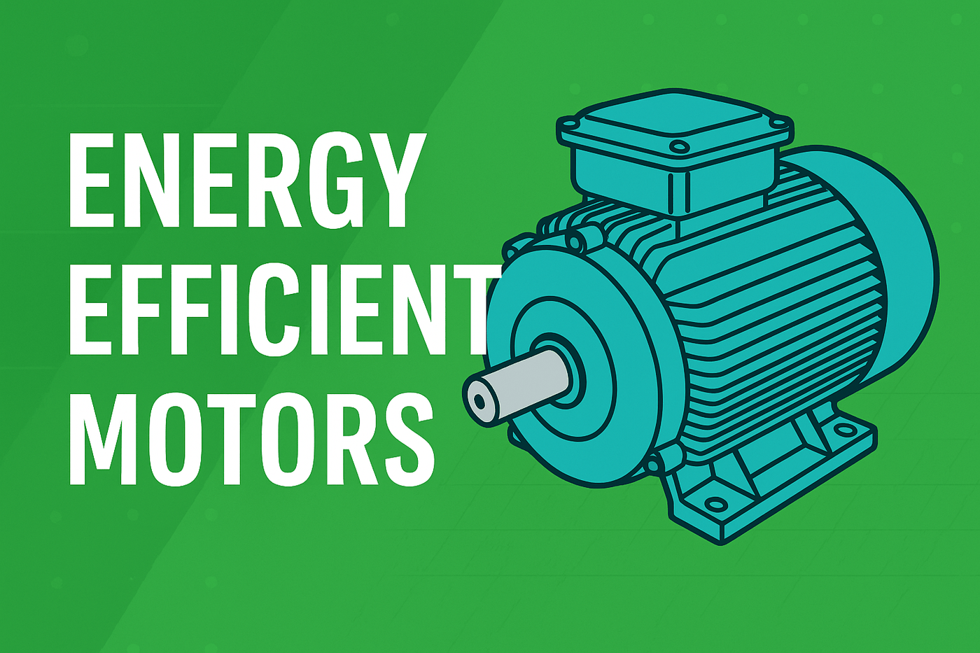 NEMA Premium Efficiency Motors: Save Energy & Cut Costs | Square One Electric - Square One Electric Motors & Pumps